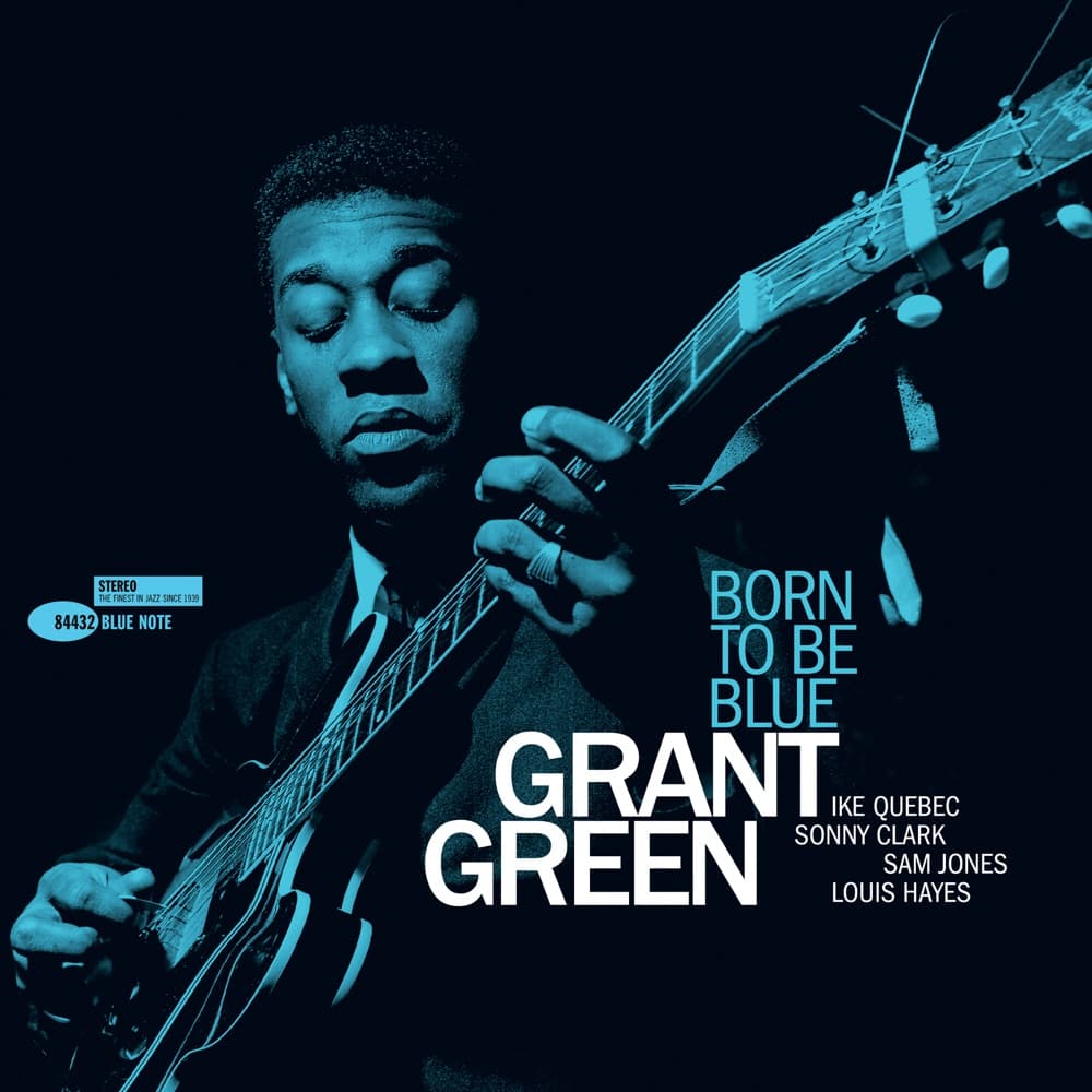 Born to Be Blue — Grant Green
