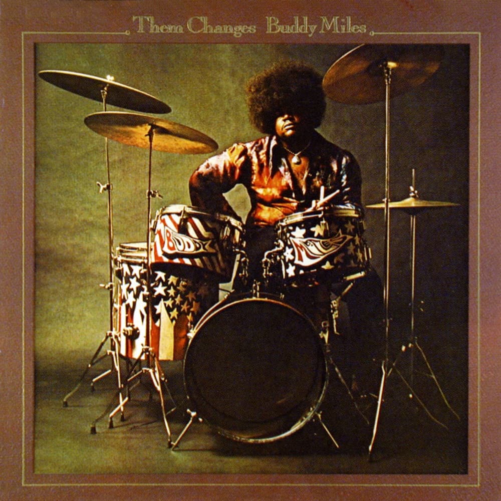 Them Changes — Buddy Miles