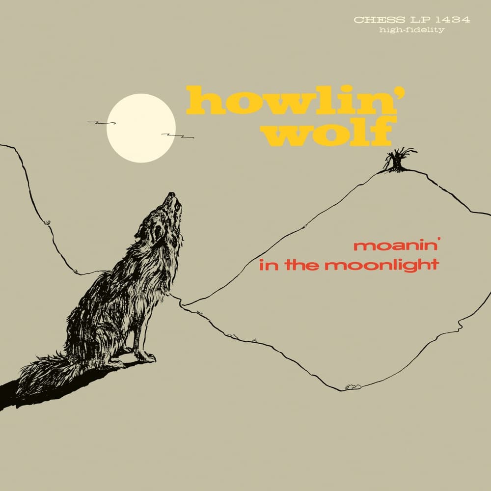 Moanin’ in the Moonlight — Howlin’ Wolf