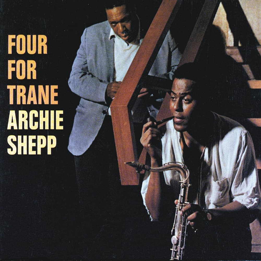 Four for Trane — Archie Shepp