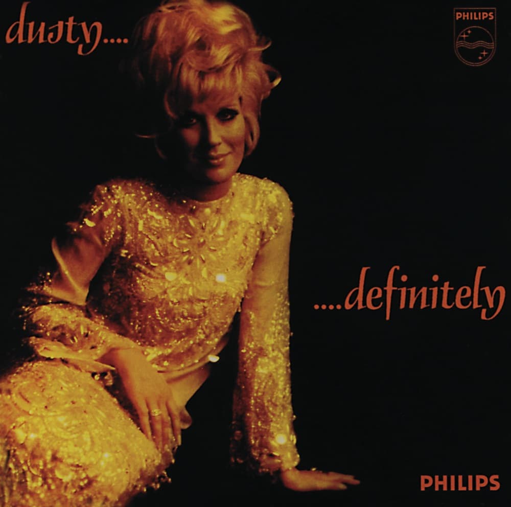 Dusty… Definitely — Dusty Springfield