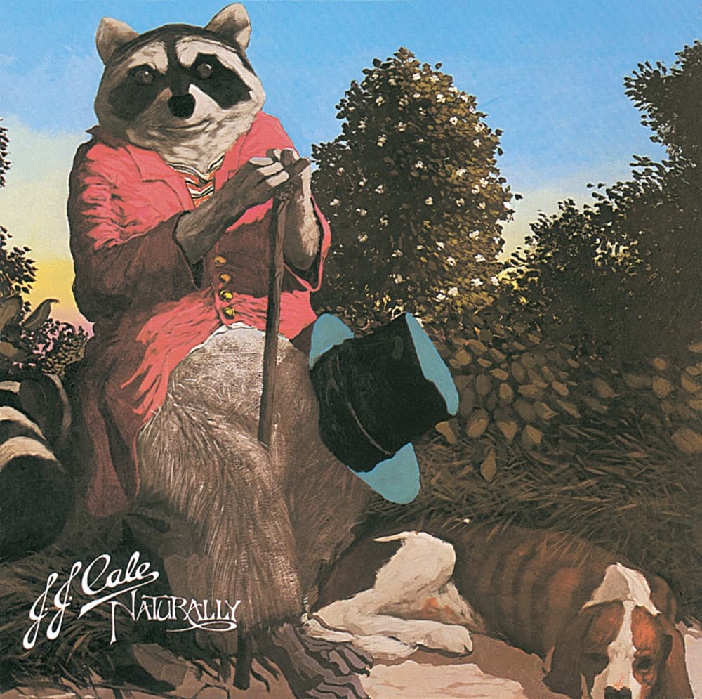Naturally — J.J. Cale