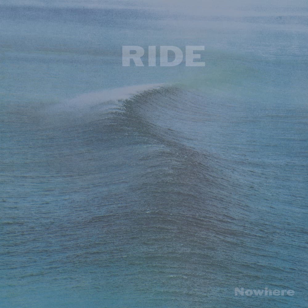 Nowhere — Ride