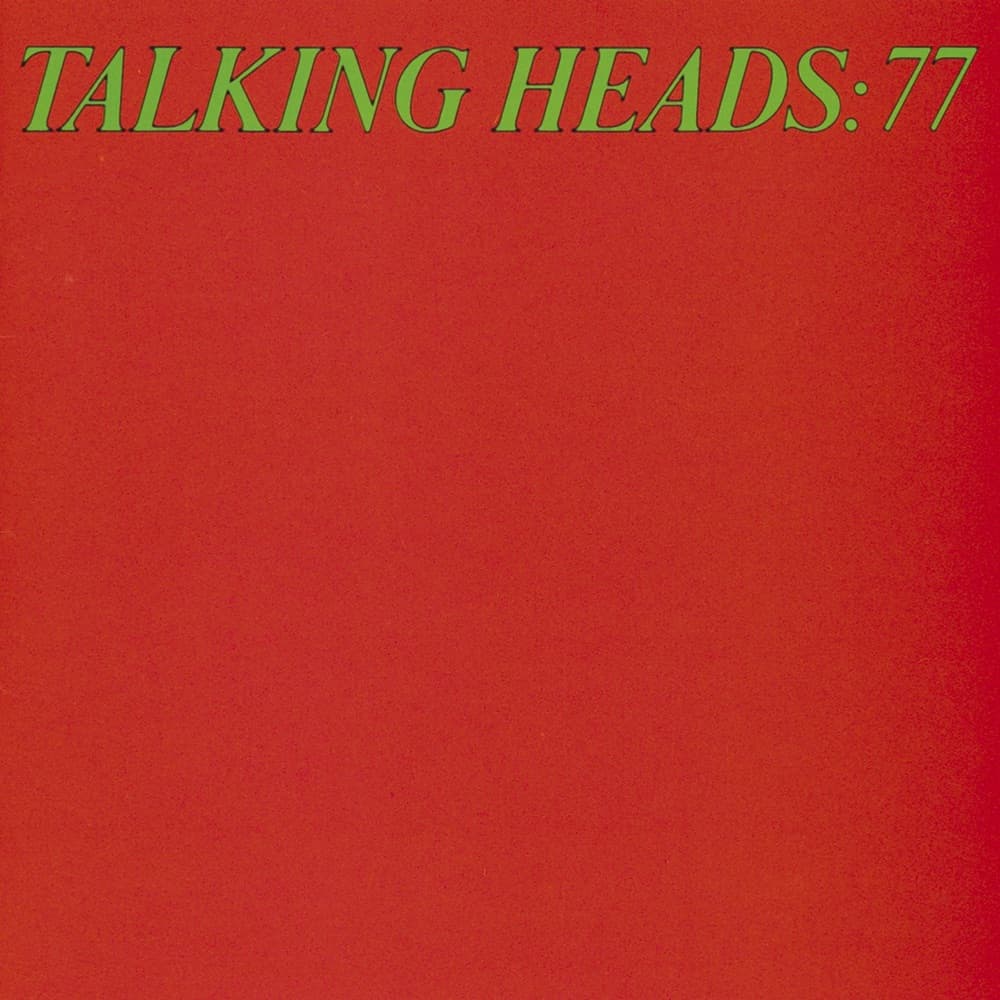 Talking Heads: 77 — Talking Heads
