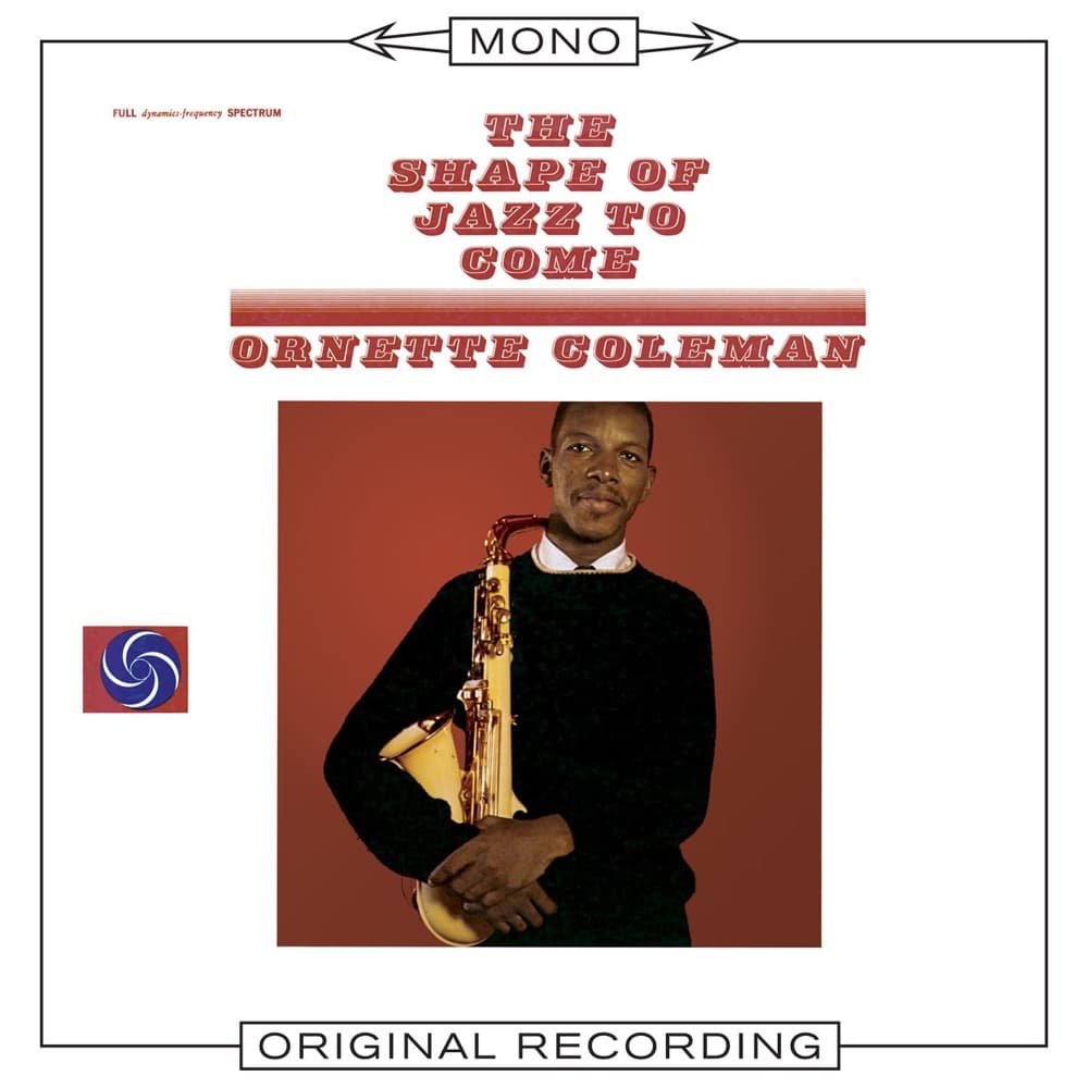 The Shape of Jazz to Come — Ornette Coleman
