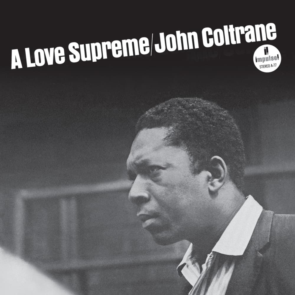 A Love Supreme — John Coltrane