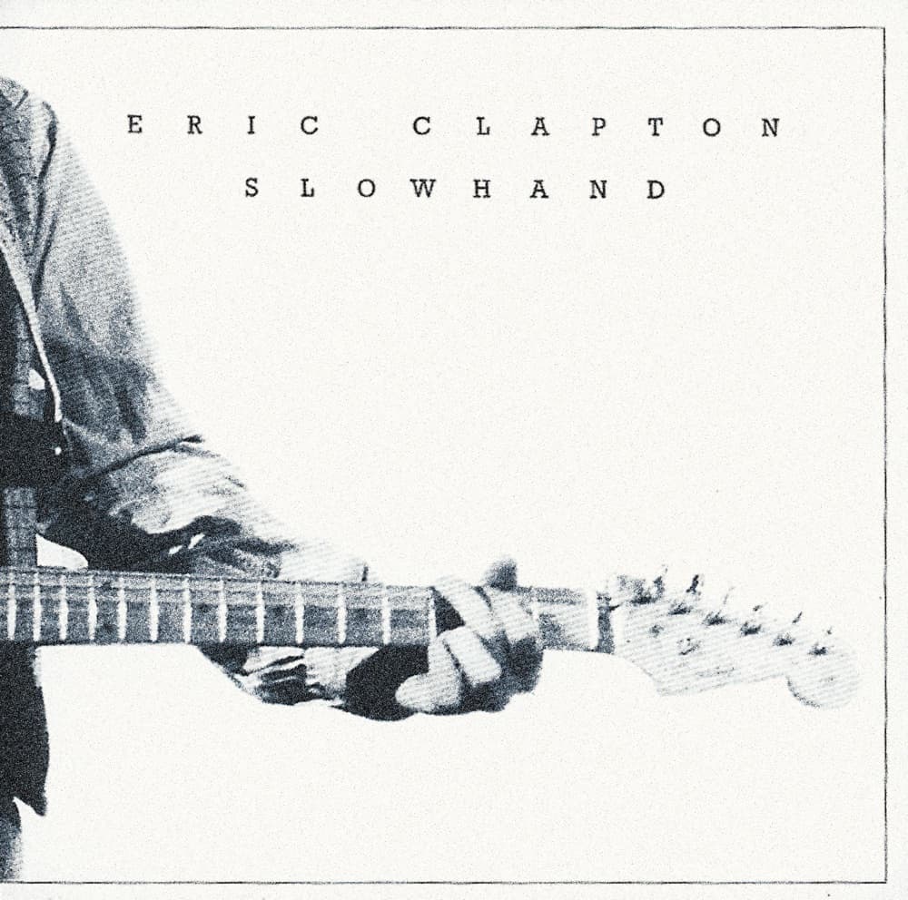 Slowhand — Eric Clapton
