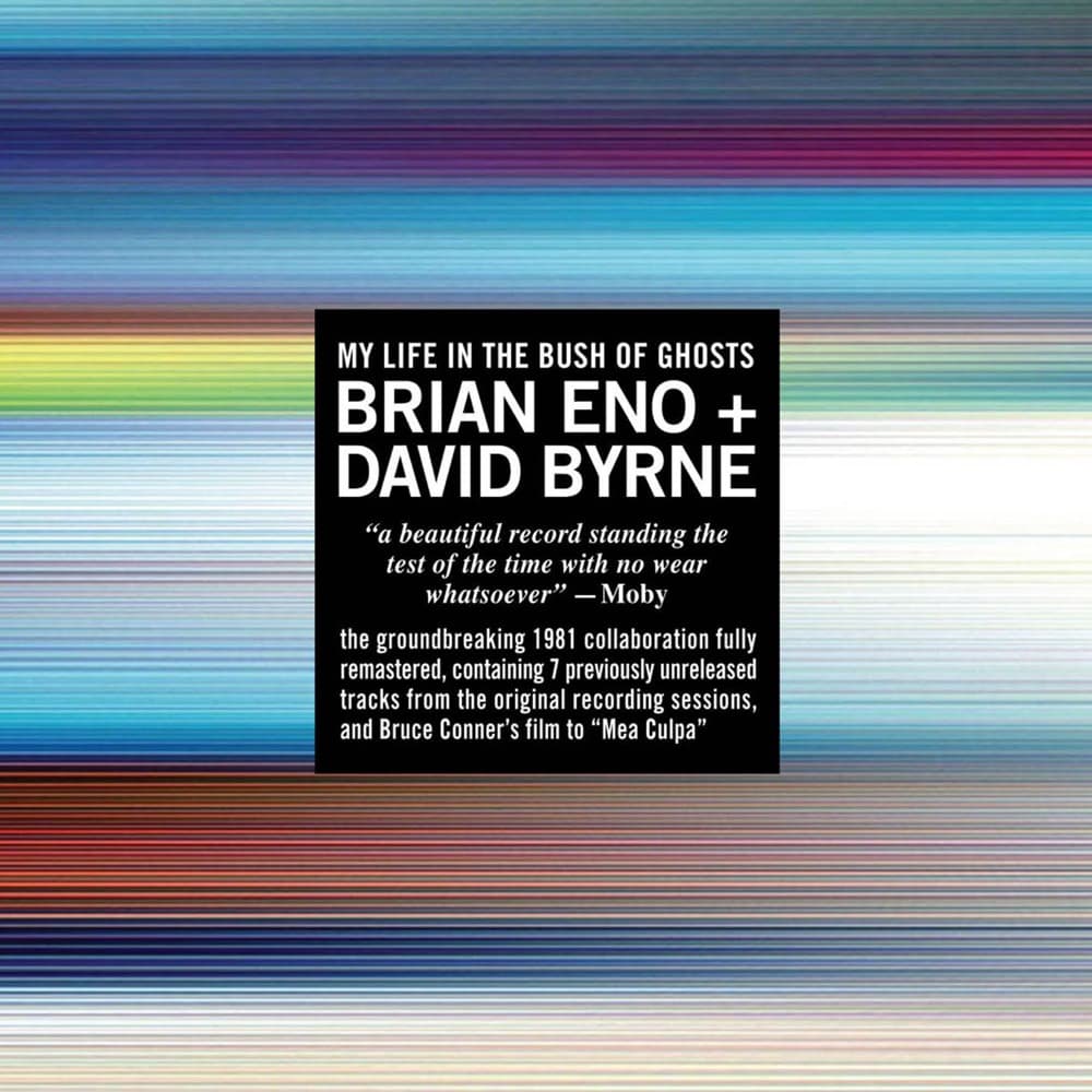 My Life in the Bush of Ghosts — Brian Eno—David Byrne