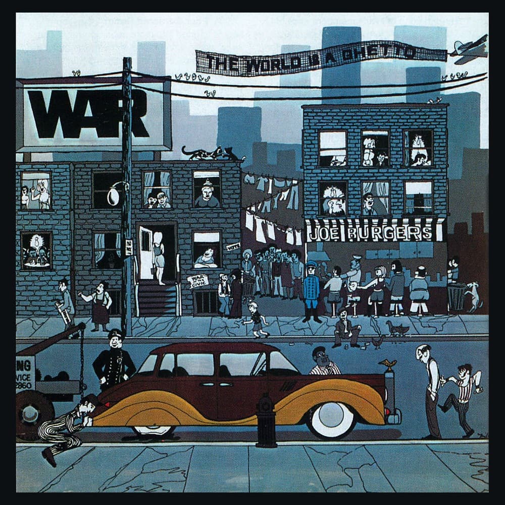 The World Is a Ghetto — War