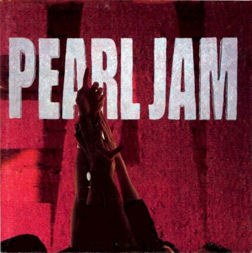 Ten — Pearl Jam