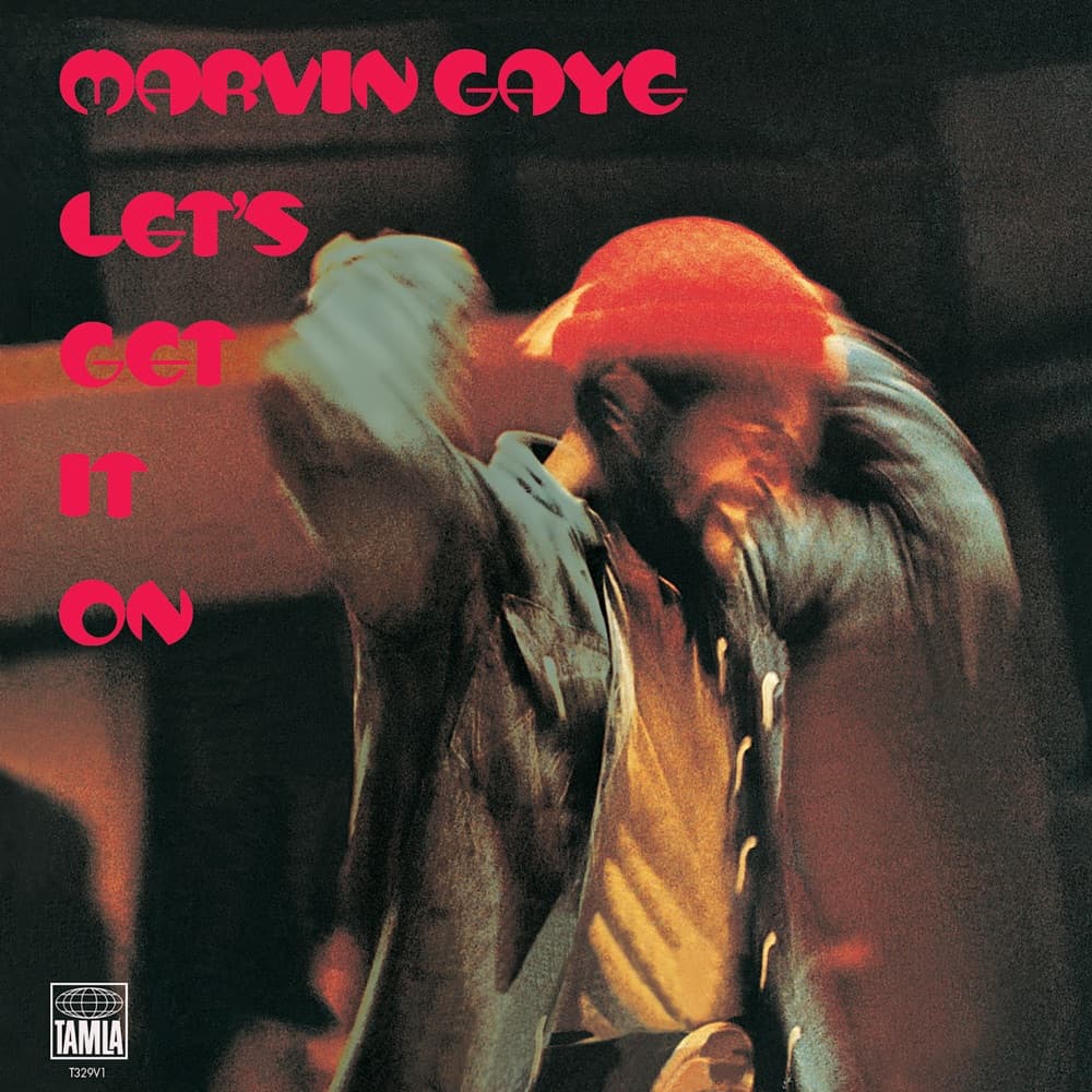Let’s Get It On — Marvin Gaye