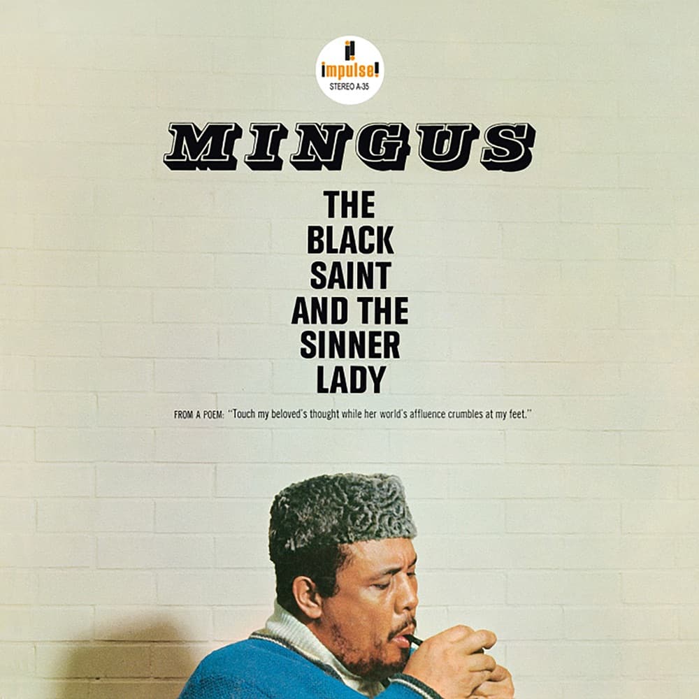 The Black Saint and the Sinner Lady — Charles Mingus
