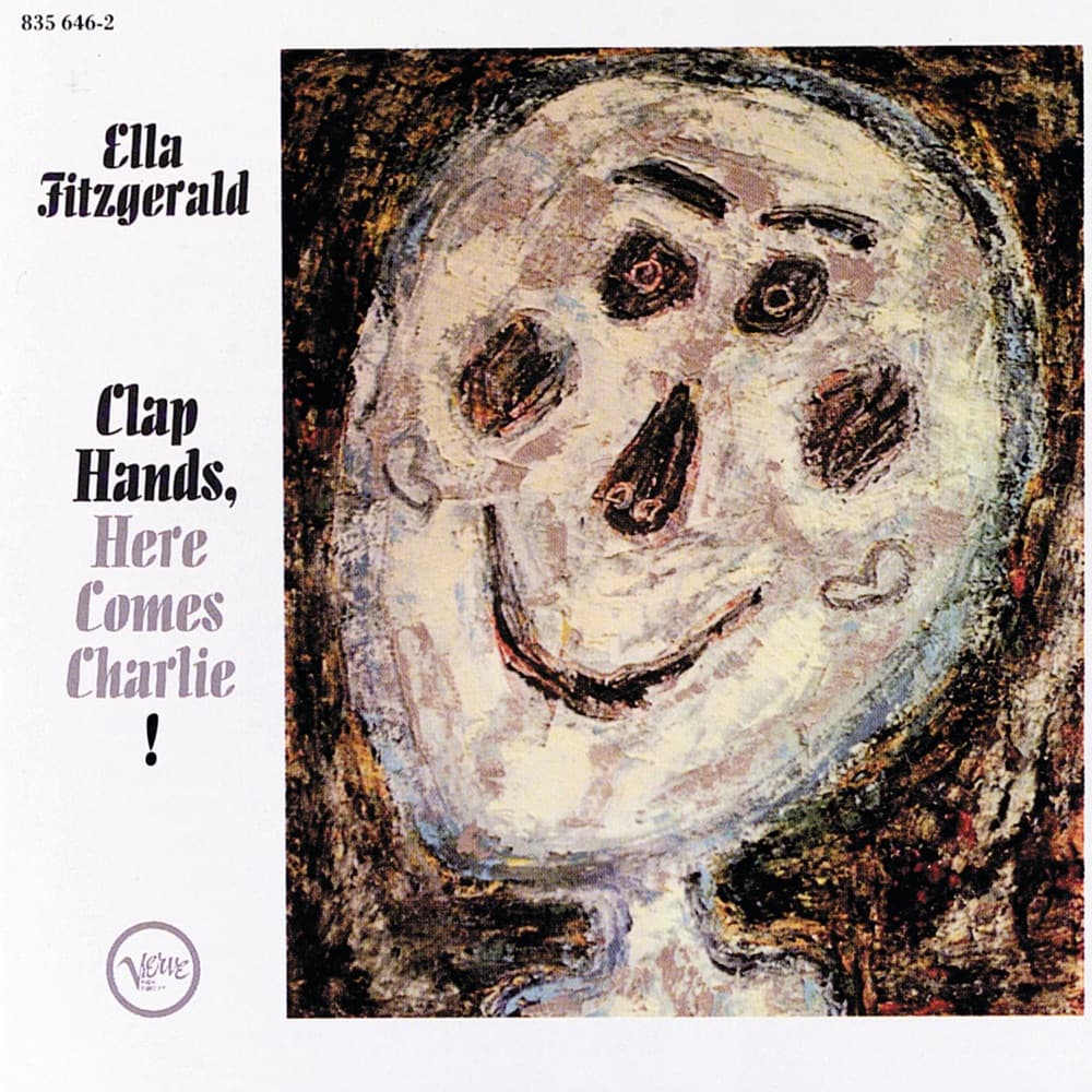 Clap Hands, Here Comes Charlie! — Ella Fitzgerald