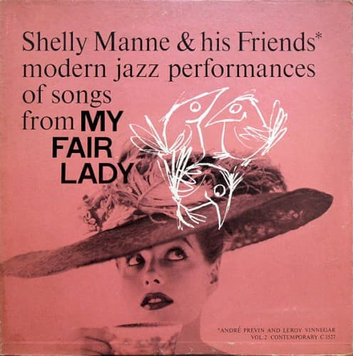 Modern Jazz Performances of Songs From My Fair Lady — Shelly Manne & His Friends