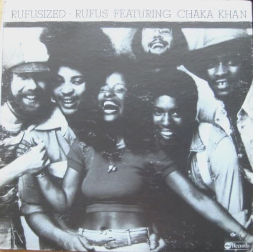 Rufusized — Rufus featuring Chaka Khan