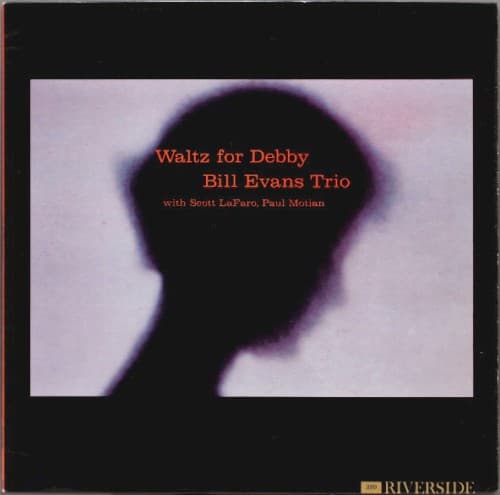 Waltz for Debby — Bill Evans Trio with Scott LaFaro, Paul Motian