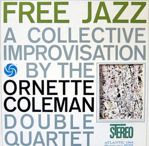 Free Jazz — The Ornette Coleman Double Quartet