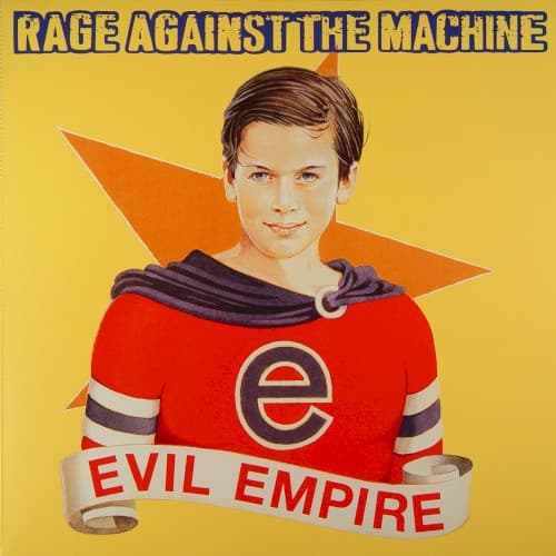Evil Empire — Rage Against the Machine