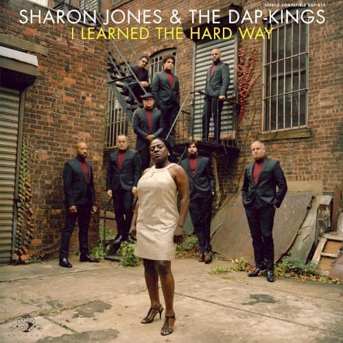 I Learned the Hard Way — Sharon Jones and the Dap‐Kings