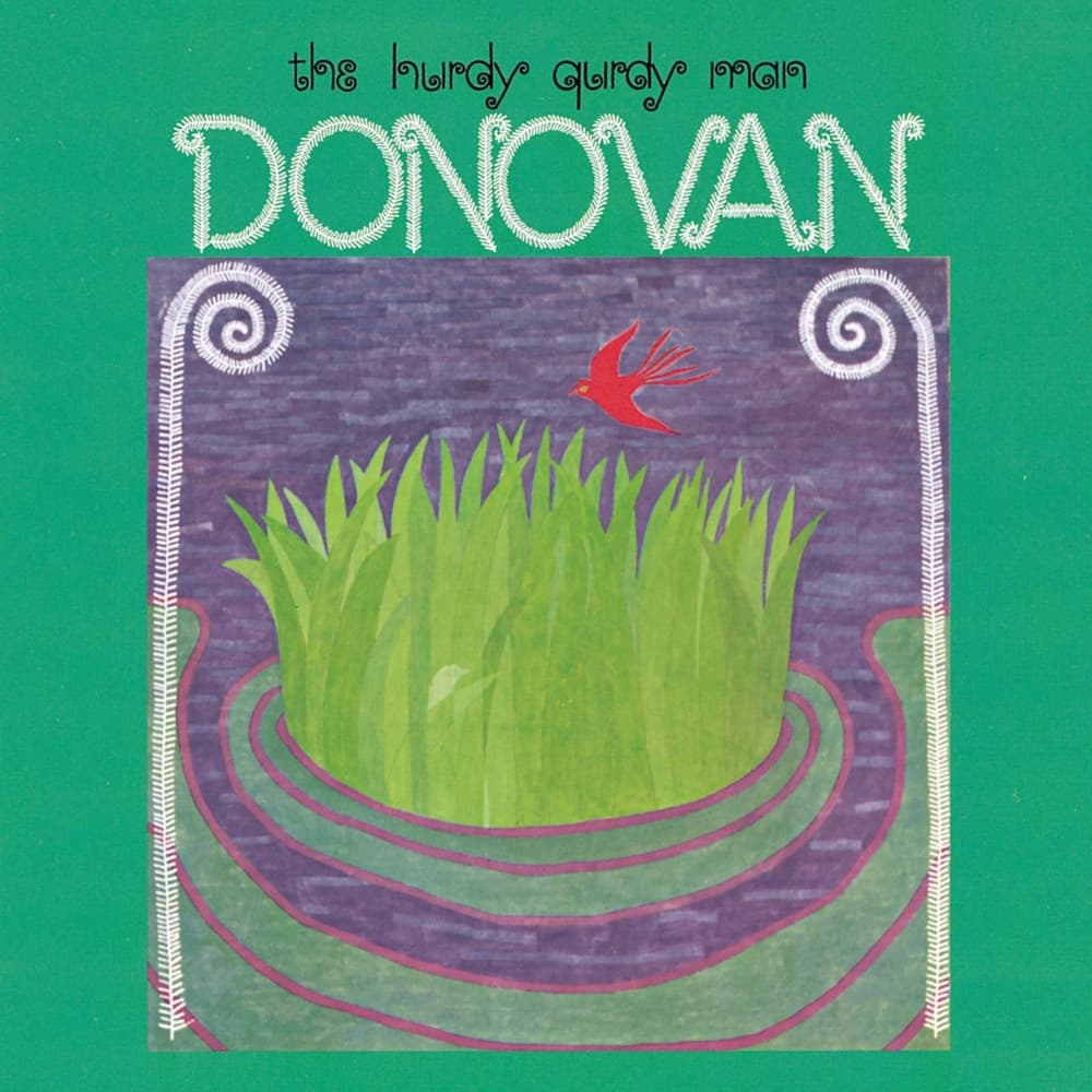 The Hurdy Gurdy Man — Donovan