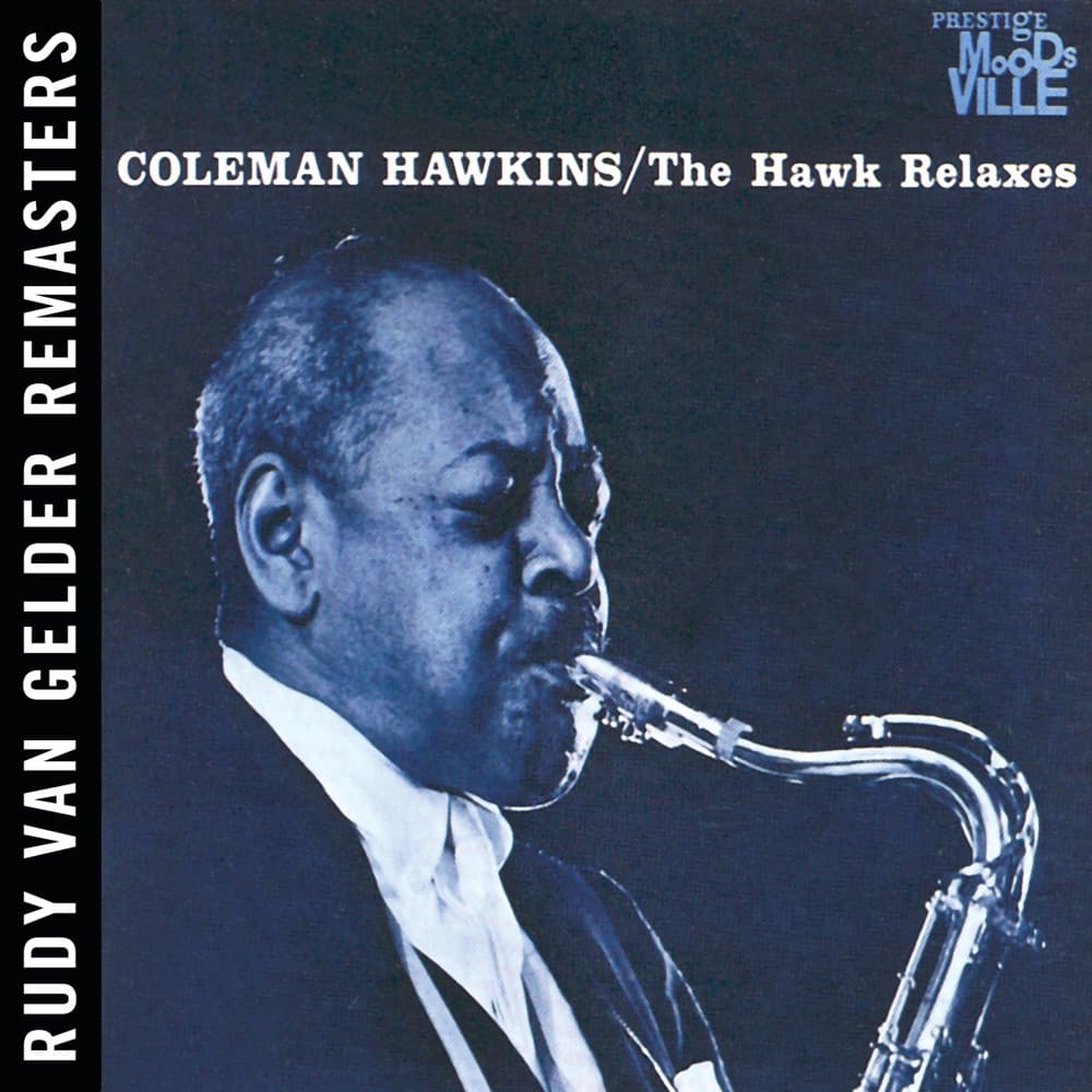 The Hawk Relaxes — Coleman Hawkins