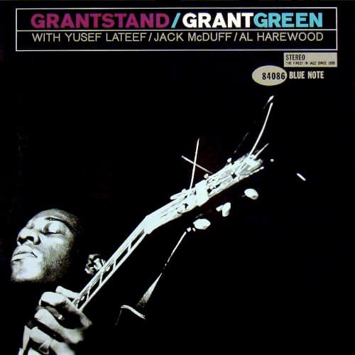 Grantstand — Grant Green With Yusef Lateef, Jack McDuff, Al Harewood