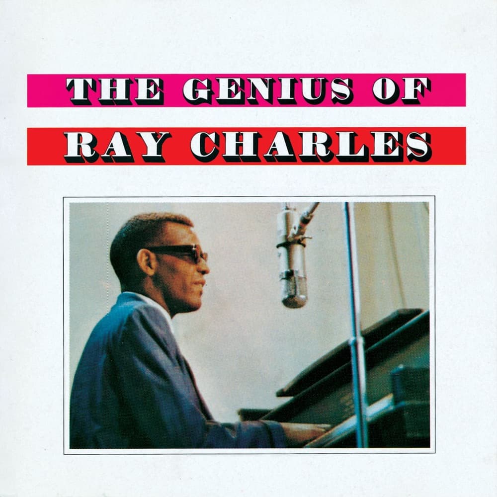 The Genius of Ray Charles — Ray Charles