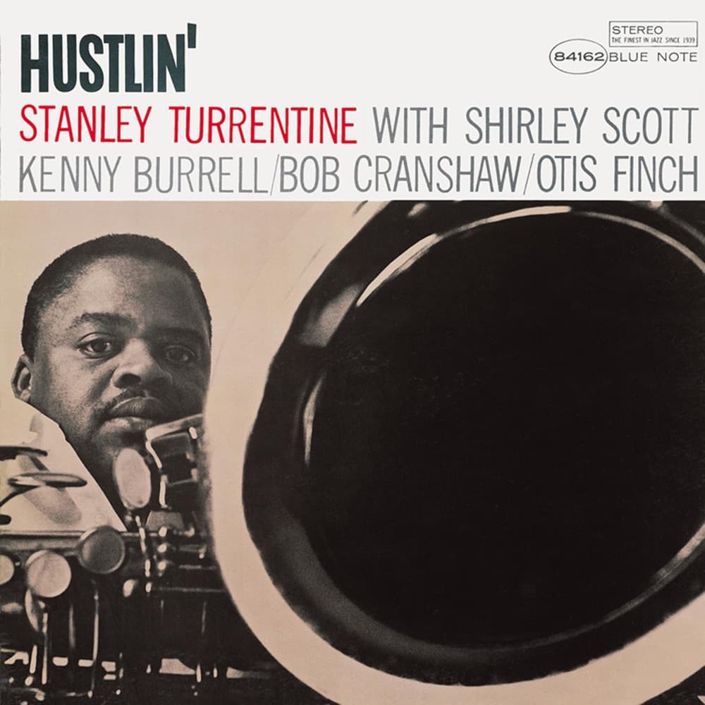 Hustlin’ — Stanley Turrentine