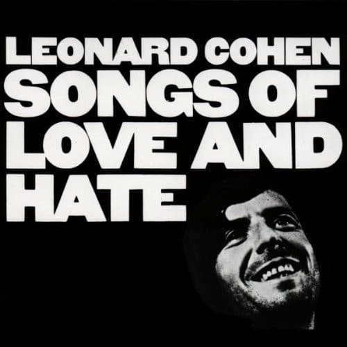 Songs of Love and Hate — Leonard Cohen