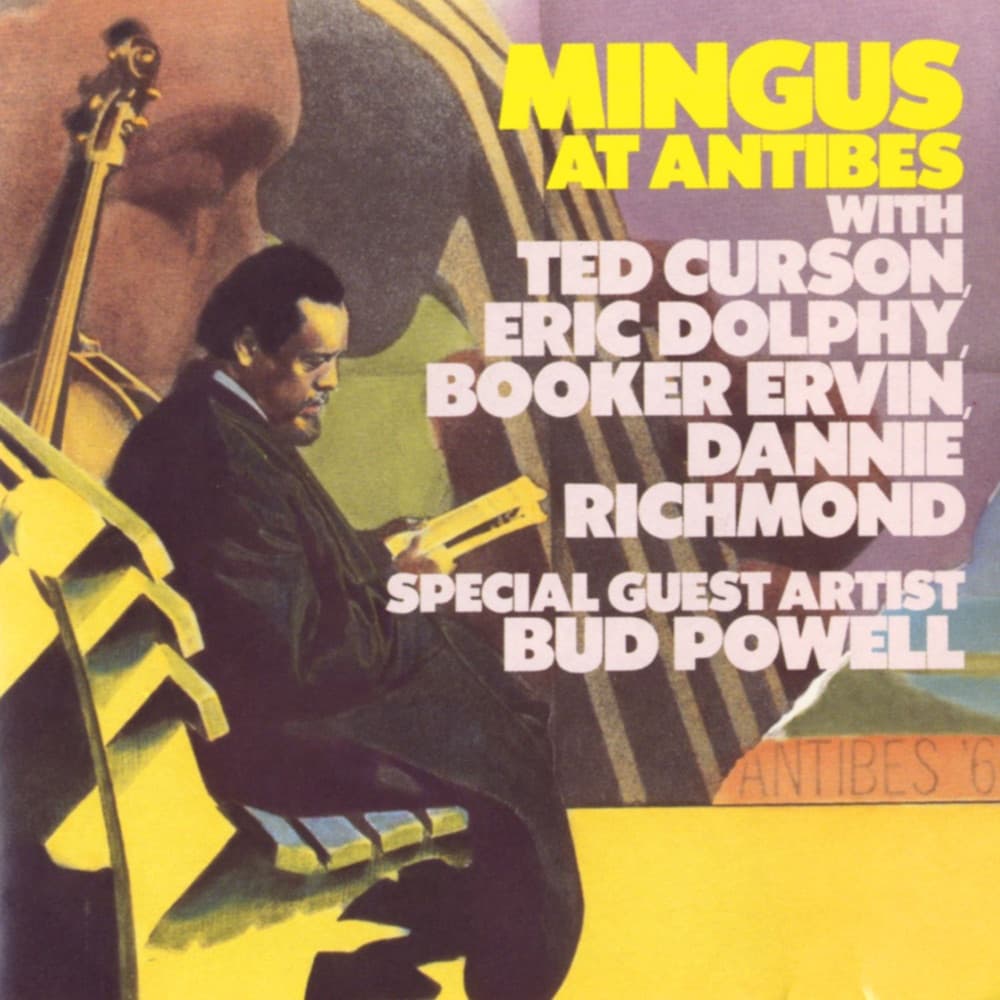 Mingus at Antibes — Charles Mingus