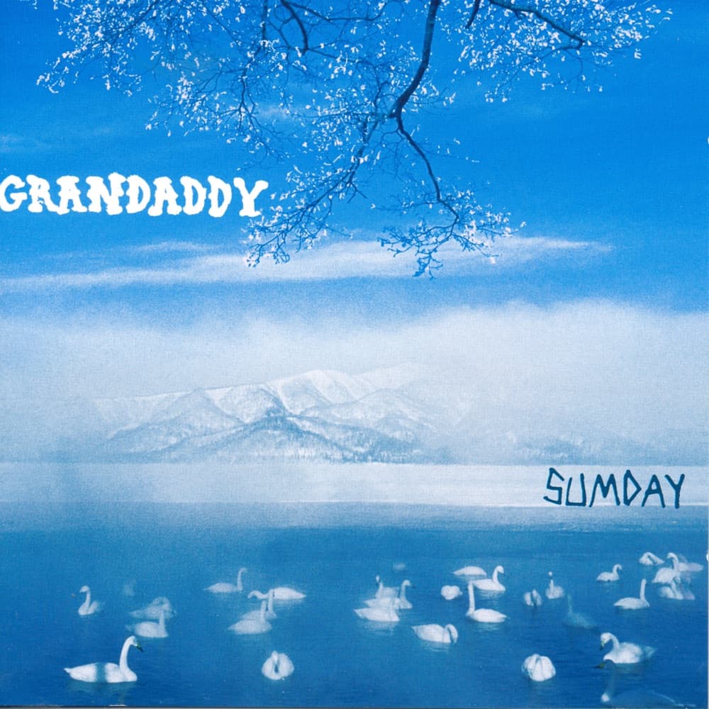 Sumday — Grandaddy