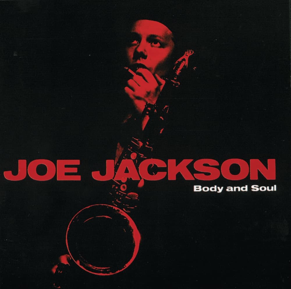 Body and Soul — Joe Jackson