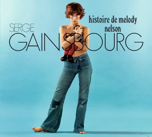 Histoire de Melody Nelson — Serge Gainsbourg
