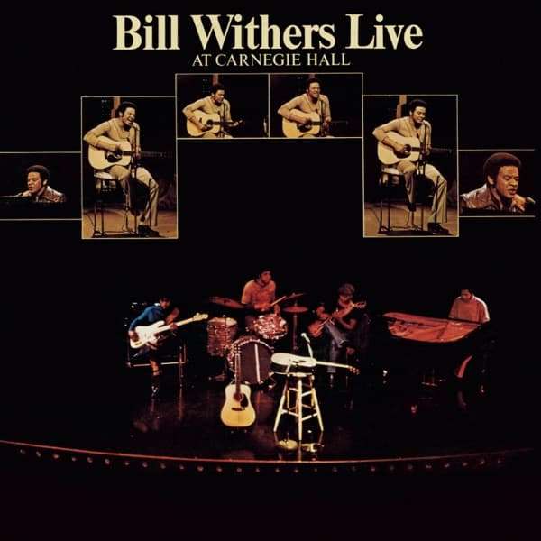 Live at Carnegie Hall — Bill Withers