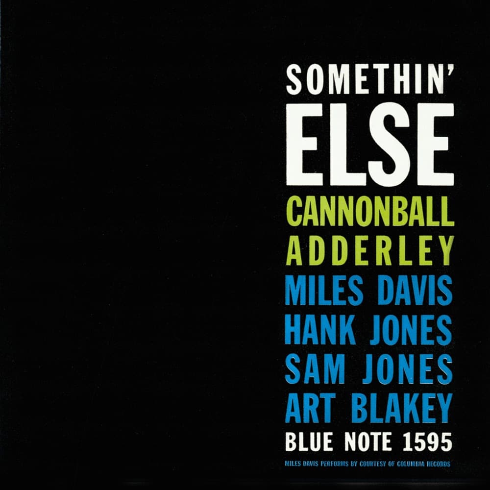 Somethin’ Else — Cannonball Adderley