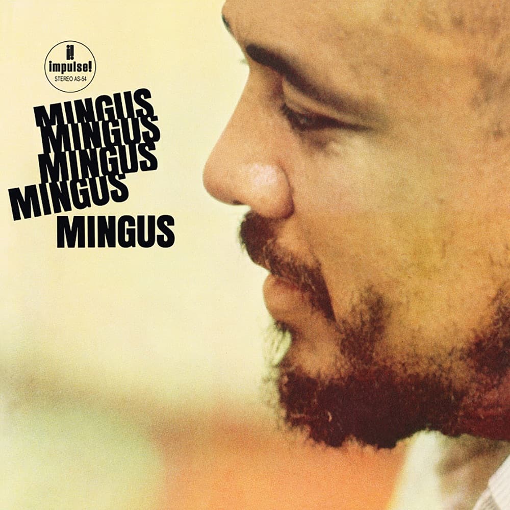 Mingus Mingus Mingus Mingus Mingus — Charles Mingus