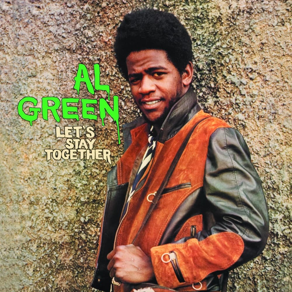 Let’s Stay Together — Al Green