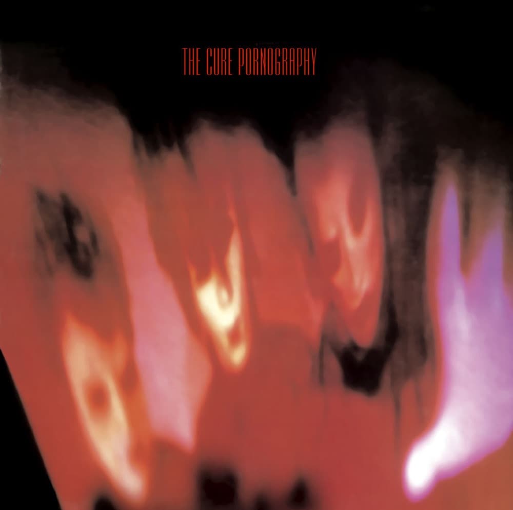 Pornography — The Cure