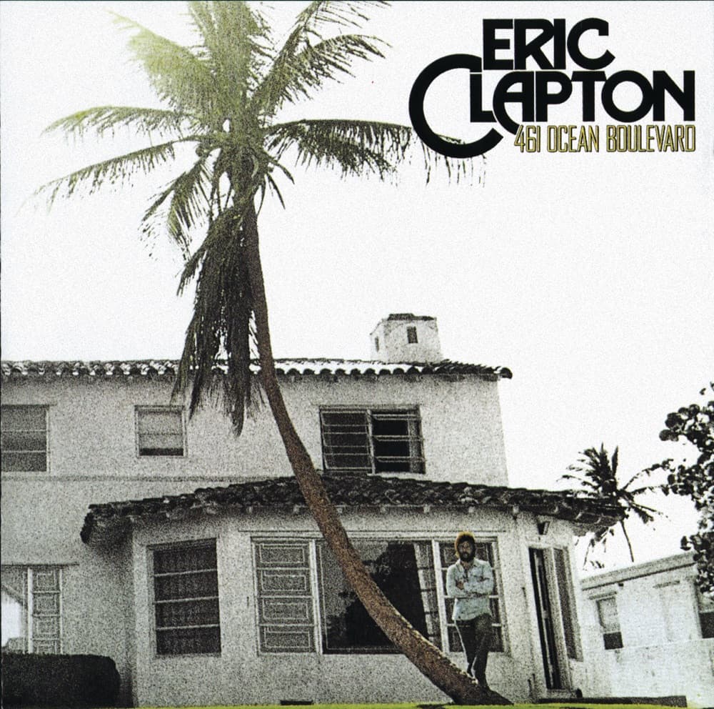 461 Ocean Boulevard — Eric Clapton