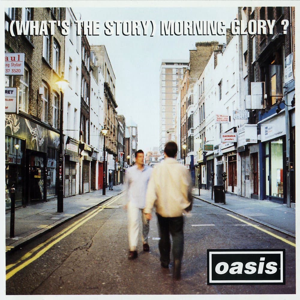 (What’s the Story) Morning Glory? — Oasis