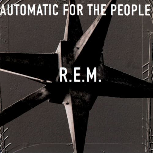 Automatic for the People — R.E.M.