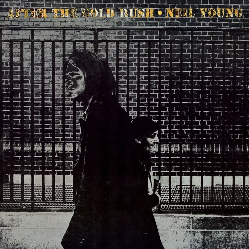 After the Gold Rush — Neil Young