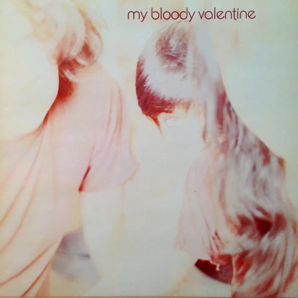 Isn’t Anything — My Bloody Valentine