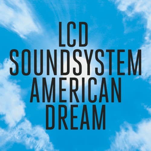 American Dream — LCD Soundsystem